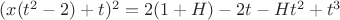 $(x (t^2 - 2) + t)^2 = 2(1+H) - 2 t - H t^2 + t^3$