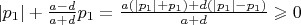 $|p_1|+\frac{a-d}{a+d}p_1=\frac{a(|p_1|+p_1)+d(|p_1|-p_1)}{a+d}\geqslant 0$