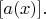 $[a(x)].$
