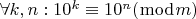 $\forall k,n: 10^k \equiv 10^n (\bmod m)$