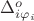 $\Delta_{i\varphi_i}^{o}$