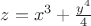 $z=x^{3}+\frac{y^{4}}{4}$ $z=x^{3}+\frac{y^{4}}{4}$