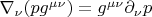 $\nabla_{\nu}(pg^{\mu\nu})=g^{\mu\nu}\partial_{\nu}p$