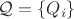 $\mathcal{Q}=\{Q_i\}$