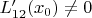 $L_{12}'(x_0)\ne0$