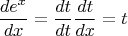 \[
\frac{{de^x }}
{{dx}} = \frac{{dt}}
{{dt}}\frac{{dt}}
{{dx}} = t
\]