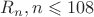 $R_n, n\leqslant108$