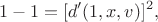 $$
1-1=[d'(1,x,v)]^2,
$$