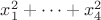 $x_{1}^{2}+\cdots +x_{4}^{2}$