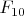 $F_{10}$