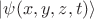 $ \lvert \psi (x,y,z,t)\rangle $