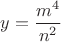 $y=\dfrac{m^4}{n^2}$