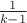 $ \frac{1}{k-1}$