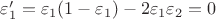 $\varepsilon_1&rsquo;=\varepsilon_1(1-\varepsilon_1)-2\varepsilon_1\varepsilon_2=0$