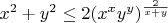 $x^2+y^2\le2(x^xy^y)^{\frac{2}{x+y}}$
