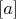 {$[a]$}