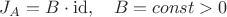 $J_A=B\cdot\mathrm{id},\quad B=const>0$