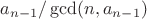 $a_{n-1} / \gcd(n, a_{n-1})$