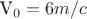V_0= 6 m/c