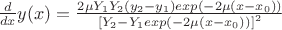 $\frac {d} {dx}y(x)=\frac {2 \mu Y_1Y_2(y_2-y_1)exp(-2\mu(x-x_0))} {\left[Y_2-Y_1exp(-2\mu(x-x_0))\right]^2}$