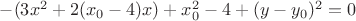 $-(3x^2+2(x_0-4)x)+x_0^2-4+(y-y_0)^2=0$