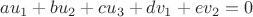 $au_1+bu_2+cu_3+dv_1+ev_2=0$