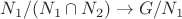 $N_1 / (N_1 \cap N_2) \to G / N_1$