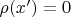 $\rho(x')=0$