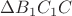 $\Delta {B_1}{C_1}C$