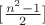 $[\frac{n^2-1}{2}]$