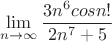 $$\lim\limits_{n\to\infty}^{}\dfrac{3n^6cosn!}{2n^7+5} $$