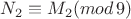 $N_2\equiv M_2(mod\,9)$