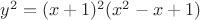 $y^2=(x+1)^2(x^2-x+1)$