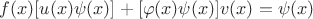 $f(x)[u(x)\psi(x)] + [\varphi(x)\psi(x)]v(x) = \psi(x)$