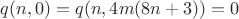 $q(n,0)=q(n,4m(8n+3))=0$