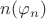 $n(\varphi_n)$