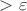 $>\varepsilon$