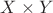 $ X \times Y $