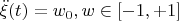 $\ddot{\xi}(t)={w_0}, w \in [-1,+1]$