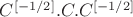 $C^{[-1/2]}.C.C^{[-1/2]}$