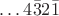 $\ldots4\bar32\bar1$