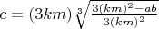 $c=(3km)\sqrt[3]{\frac{3(km)^2-ab}{3(km)^2}}$
