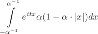 $$\int\limits_{-\alpha^{-1}}^{\alpha^{-1}}e^{itx}\alpha(1-\alpha\cdot |x|)dx$$