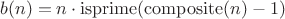 $$b(n)=n\cdot\operatorname{isprime}(\operatorname{composite}(n)-1)$$