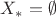 $X_{\ast}=\emptyset$