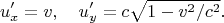$$
u'_x=v,\quad u'_y=c\sqrt{1-v^2/c^2}.
$$