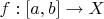 $f:[a,b]\to X$