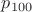 $p_{100}$