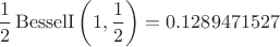 $$
\frac 1 2\,{\rm  BesselI} \left( 1,\frac 1 2 \right) =0.1289471527
$$