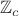 $\mathbb Z_c$